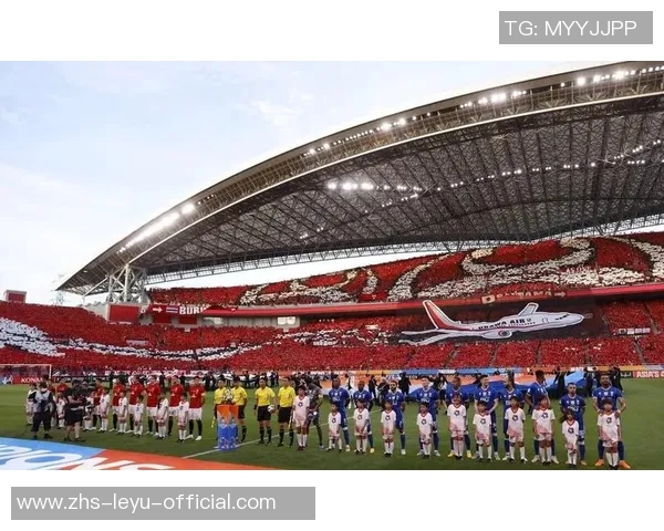 广州恒大与浦和红钻巅峰对决谁能在亚冠赛场上书写传奇新篇